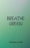 Breathe Green Christian Leclair Taschenbuch Englisch 2025 EAN 9781805814139