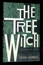 Peter Viereck / Tree Witch Poem and Play First of All Poem Inscribed Signed 1961