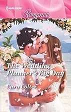 The Wedding Planner's Big Day Mass Market Paperbound Cara Colter