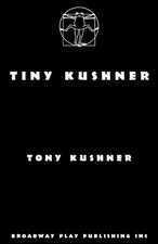 Tiny Kushner by Tony Kushner Paperback Book
