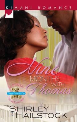 Nine Months with Thomas (Surprise, You're Expecting!) by Shirley Hailstock
