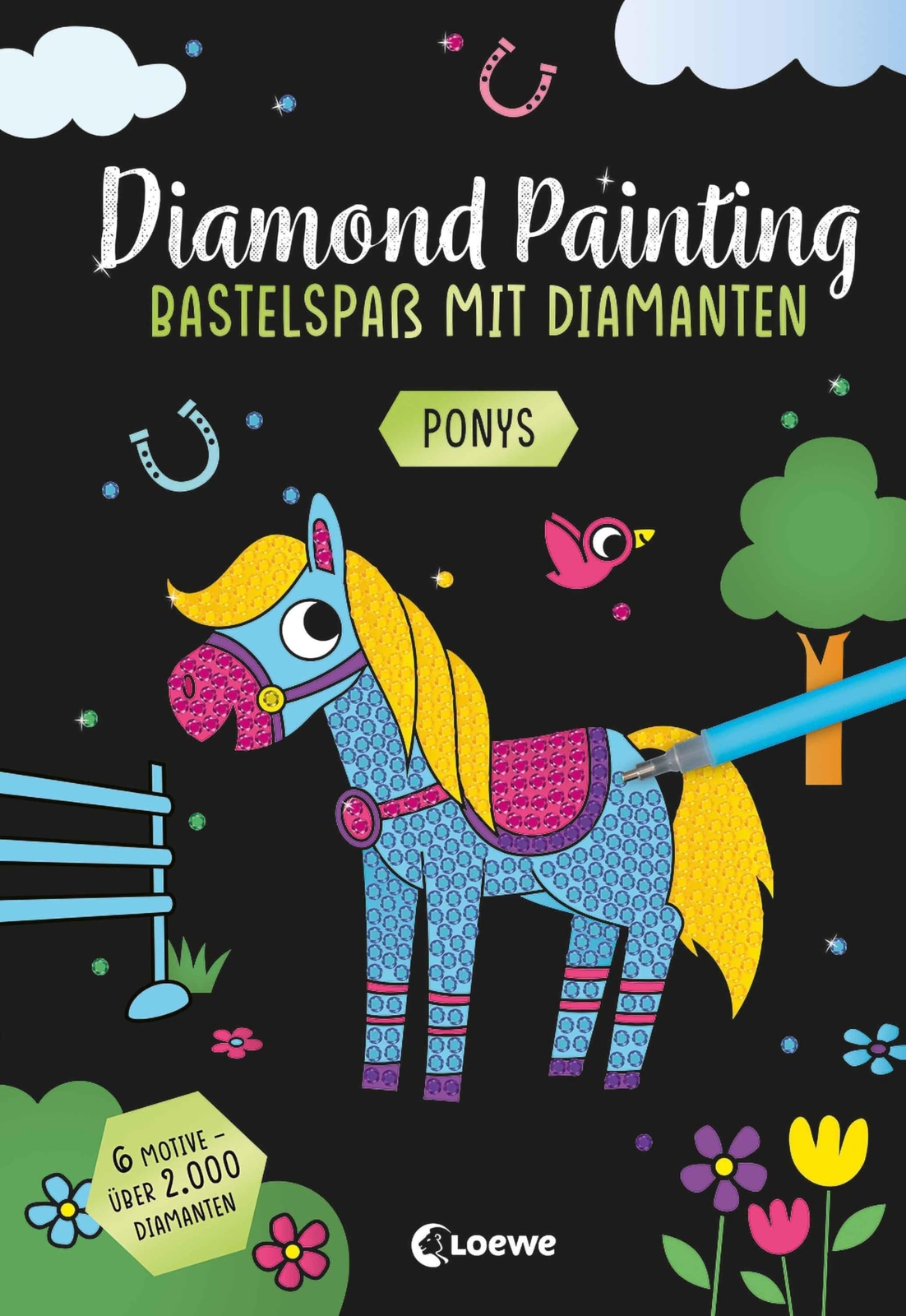 Loewe Kreativ A Diamond Painting - Bastelspaß mit Diamanten - (Copertina rigida)