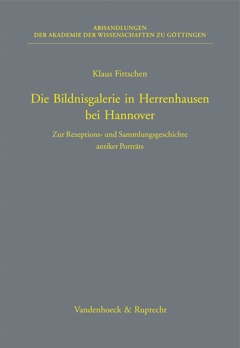 Klaus Fittschen / Die Bildnisgalerie In Herrenhausen Bei Hannover