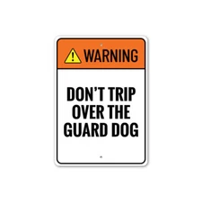 Don't Trip Over Guard Dog, Funny Frontyard Sign, Dog-Lover Aluminum Metal Decor