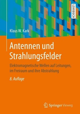 Antennen und Strahlungsfelder: Elektromagnetische Wellen Buch Springer Vieweg