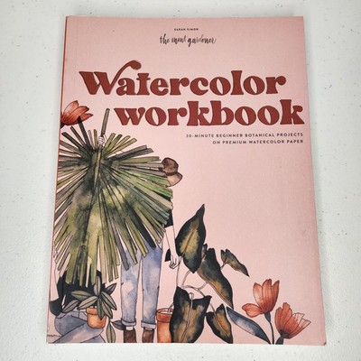 Sarah Simon Watercolor Workbook 30-Minute Beginner Botanical Projects