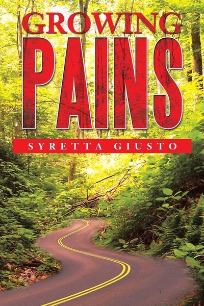 Syretta Giusto | Growing Pains | Taschenbuch | Englisch (2013) | Xlibris-image