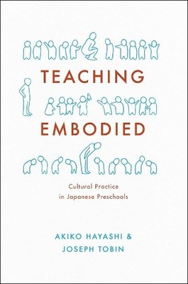 Teaching Embodied by Akiko Hayashi, Joseph Tobin - 9780226263076