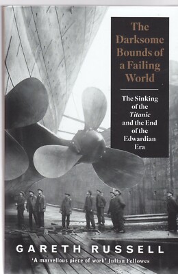 The Darksome Bounds of a Failing World (Hardcover) Book by Gareth Russell 