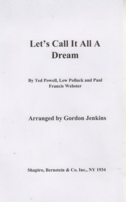 Let's Call It All A Dream, Vintage Gordon Jenkins Band Arrangement, 1934
