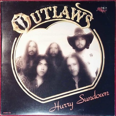 Outlaws   Hurry Sundown - Arista Records - Großbritannien - 1977