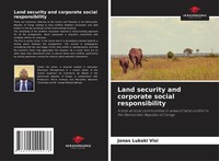 Jonas Lukoki Visi | Land Security And Corporate Social Responsibility | Buch