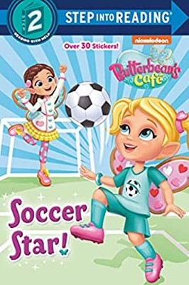 Soccer Star! Butterbean's Cafe Picture Book Random House