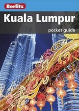 Berlitz: Kuala Lumpur Pocket Guide (Berlitz Pocket Guides) by Berlitz 1780048335