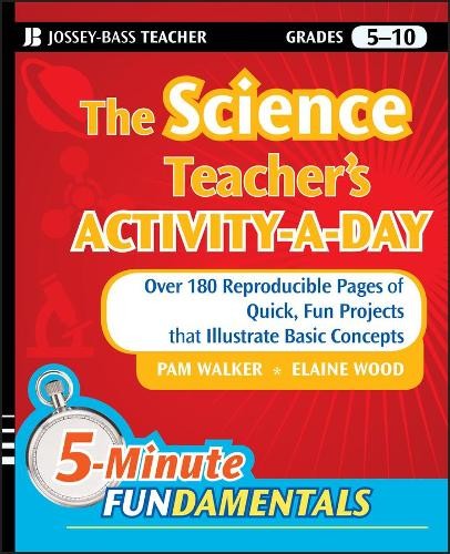 Pam Walker Elaine Wood The Science Teacher's Activity-A-Day, Grades 5 ...