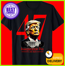 Inauguration Day 2025 Donald Trump 47th President T-Shirt