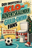 Der Inoffizielle Klo-Adventskalender FüR Giulia-Gwinn-Fans Alexander MüLler