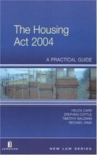 Housing Act 2004: A Practical Guide, Carr, Helen,Cottle, Stephen,Baldwin, Timoth