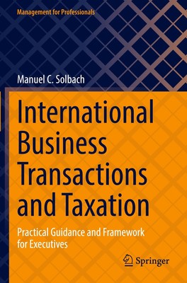 Manuel C. Solbach | International Business Transactions and Taxation | Buch