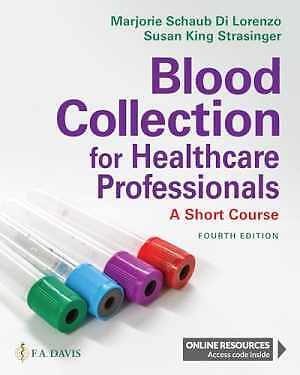 Revolutionizing Healthcare: Santa Fe'S Integrated Health Center Leads The Way 13 Blood Collection For Healthcare - Paperback, By Di Lorenzo Bs - New H