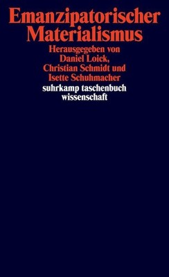 Christian Schmidt Emanzipatorischer Materialismus