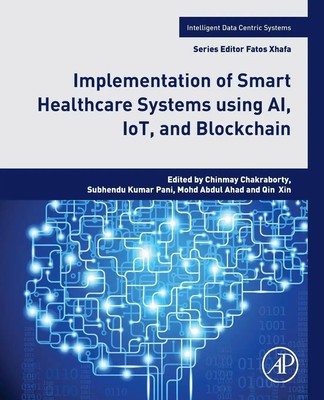 Chinmay Chakraborty (u. a.) | Implementation of Smart Healthcare Systems...