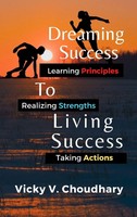 Vicky V. Choudhary | Dreaming Success To Living Success | Buch | Englisch (2022)