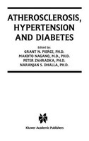 Atherosclerosis, Hypertension And Diabetes Grant N. Pierce