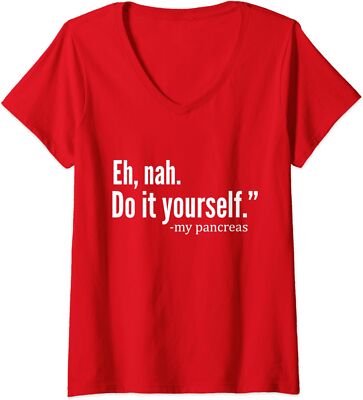 Eh Nah My Pancreas Diabetes Awareness Month Gift Ladies' V-Neck Tshirt