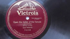 Evan Williams – 78rpm single 12-inch – Victrola #74198 Open The Gates Of The...