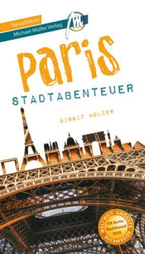 Paris - Stadtabenteuer Reiseführer Michael Müller Verlag 33