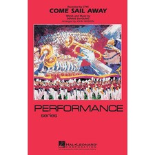 Hal Leonard Come Sail Away Marching Band Level 4 Arranged by John Wasson