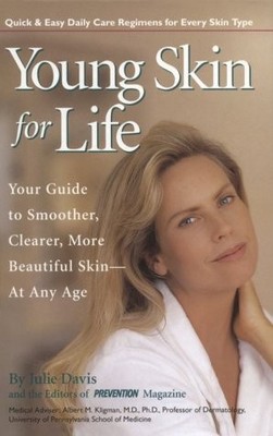 Young Skin for Life: Your Guide to Smoother, Clearer, More Beautiful Skin-At...