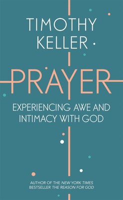 Timothy Keller | Prayer | Taschenbuch | Englisch (2016) | John Murray Press