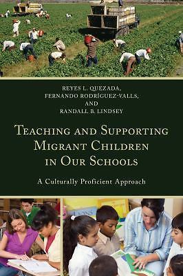 Teaching and Supporting Migrant Children in Our Schools: A Culturally...