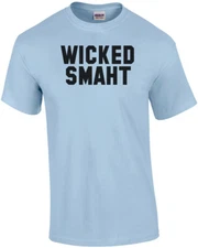 Wicked Smaht Shirt