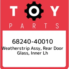 68240-40010 Toyota Weatherstrip assy, rear door glass, inner lh 6824040010, New 