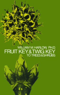 Fruit Key and Twig Key to Trees and Shrubs - Paperback - ACCEPTABLE