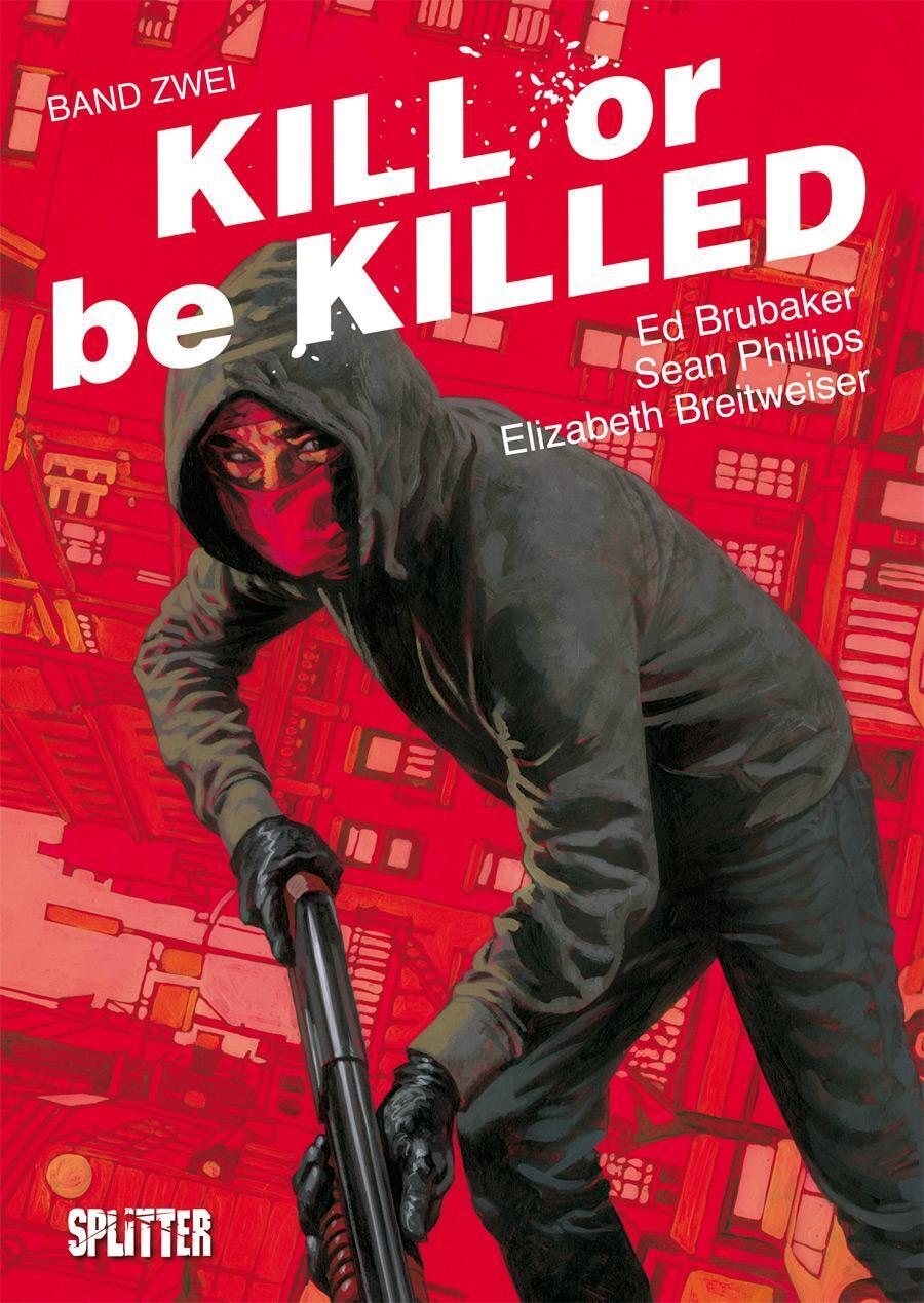Thumbnail - Kill Or Be Killed 02 | Buch 2 | Ed Brubaker | Buch | Kill Or Be Killed