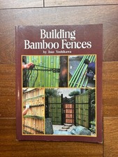 Building Bamboo Fences Hard Cover Good Condition Presentable 2001