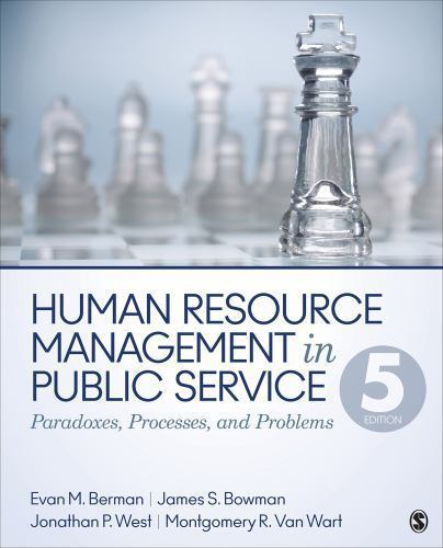 Human Resource Management in Public Service : Paradoxes, Processes, and Problems
