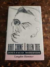 Hart Crane & Allen Tate Janus-Faced Modernism By Langdon Hammer 1993