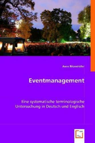 Thumbnail - Eventmanagement Eine Systematische Terminologische Untersuchung In