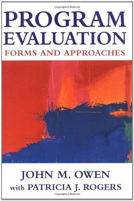 Program Evaluation: Forms and Approaches By John Maxwell Owen, P