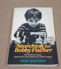 Searching for Bobby Fischer by Fred Waitzkin 1988 Paperback