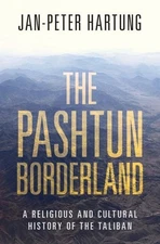 The Pashtun Borderland: A Religious and Cultural History of the Taliban, Hartung