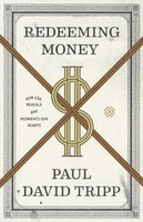 Paul David Tripp | Redeeming Money | Taschenbuch | Englisch (2018)