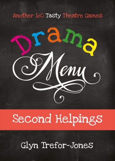 Drama Menu: Second Helpings by Glyn Trefor-Jones (Spiral bound)