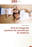 StéPhanie Hannier | Prise En Charge Des Questions De Sexualité Par Les MéDecins