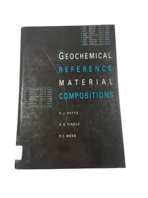 GEOCHEMICAL REFERENCE MATERIAL COMPOSITIONS Potts Tindle Webb 1992 Hardcover